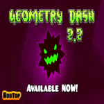 Geometry Dash 2.2