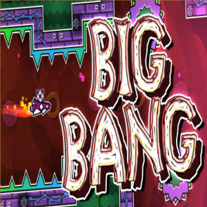 Geometry Dash Big Bang