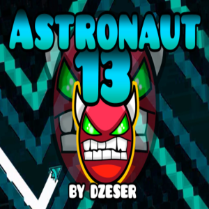 Geometry Dash Astronaut 13