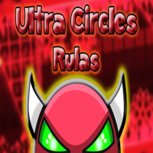 Geometry Dash Ultra Circles