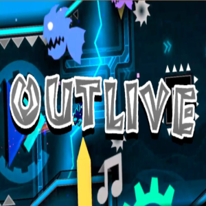 Geometry Dash Outlive