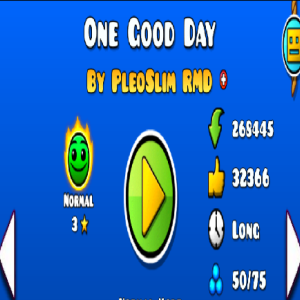 Geometry Dash One Good Day