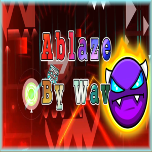 Geometry Dash Ablaze