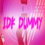 Geometry Dash Idk Dummy