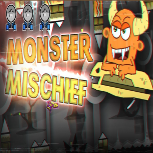 Geometry Dash Monster Mischief