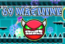 geometry dash 69 machine screenshot